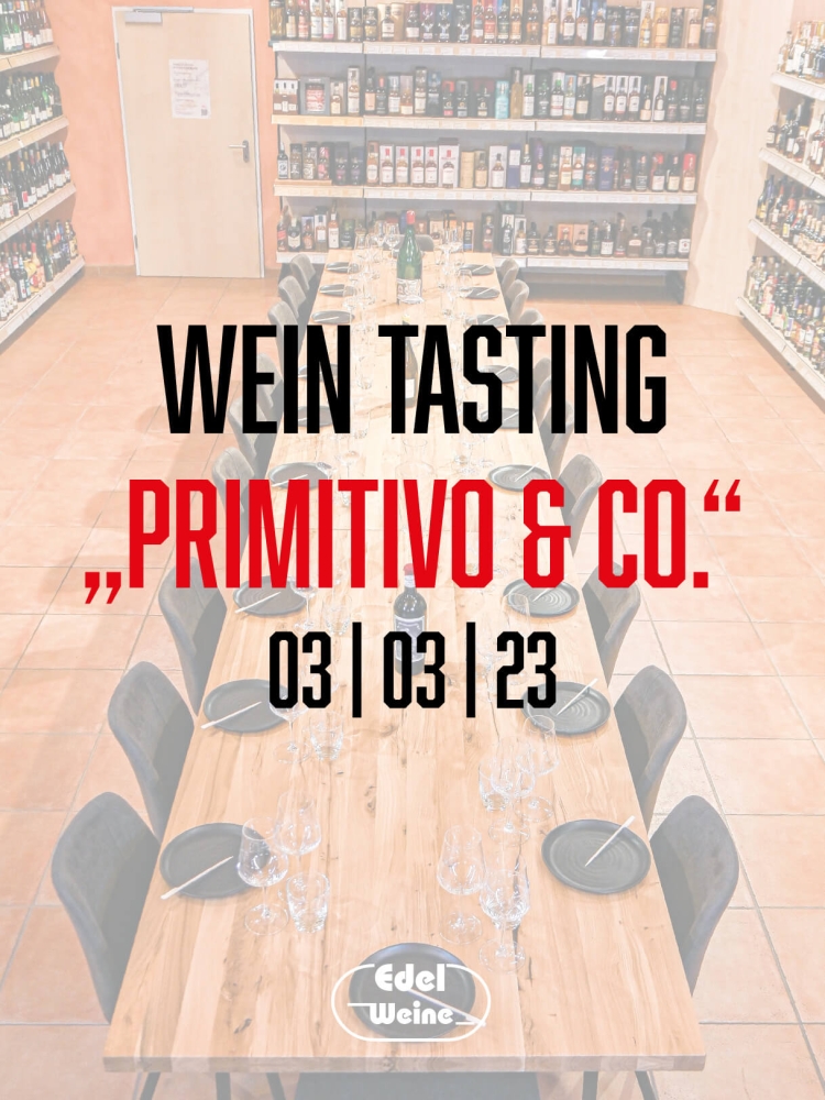 TICKET Wein Tasting: PRIMITIVO & co.- 03.03.2023